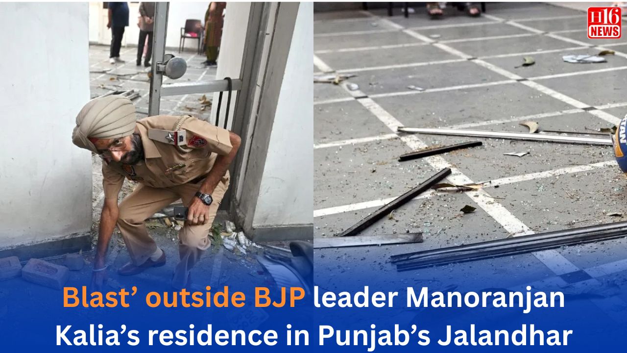 Blast’ outside BJP leader Manoranjan Kalia’s residence in Punjab’s Jalandhar